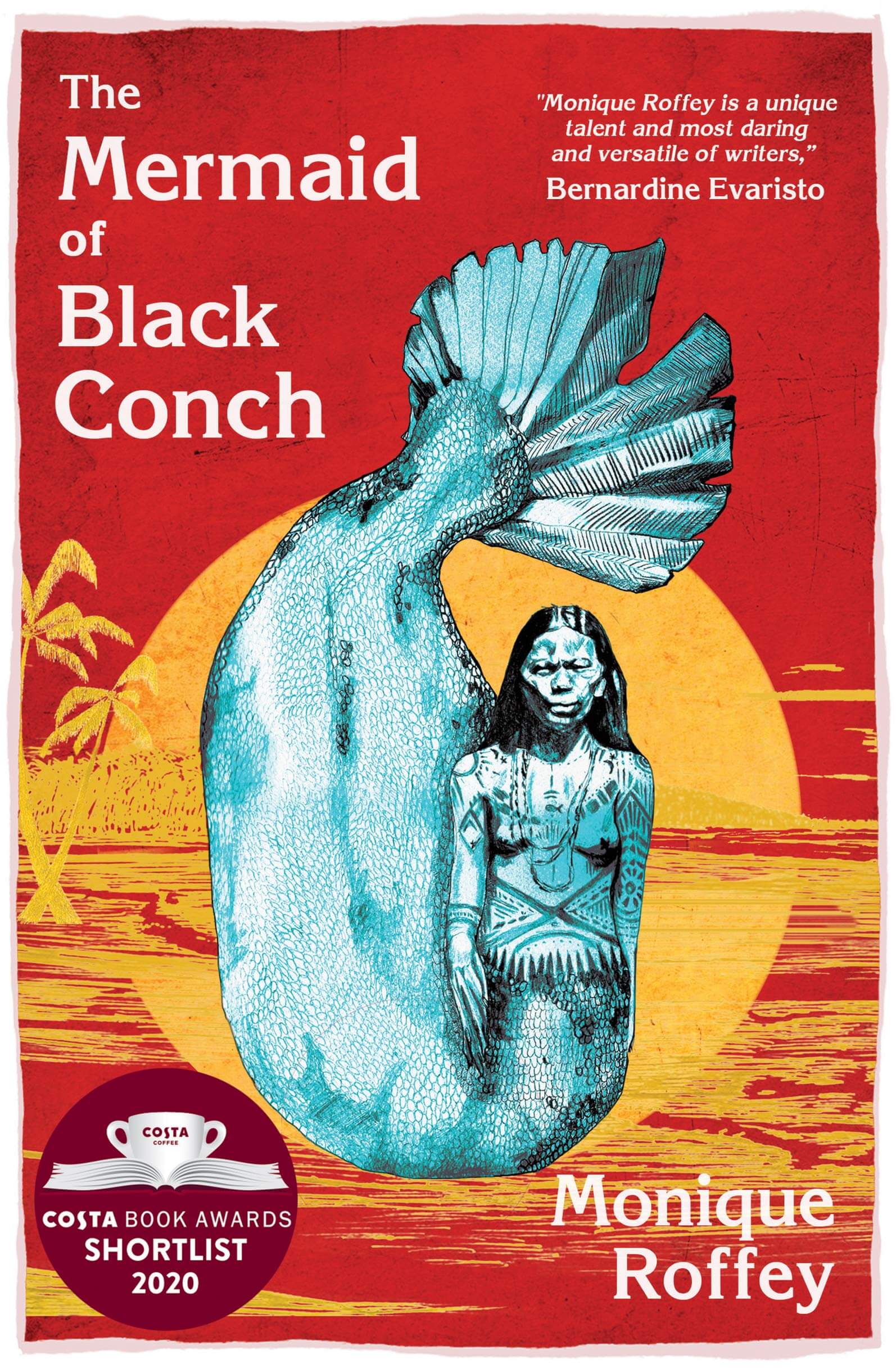 The Mermaid of Black Conch: A Love Story - Monique Roffey | Chiltern